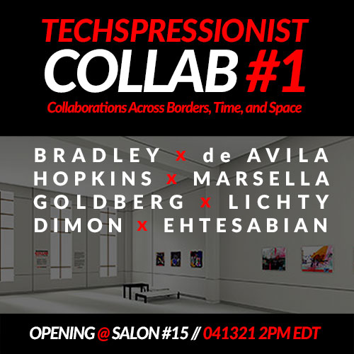 Techspressionist Collab #1 - Collaborations Across Borders, Time, and Space