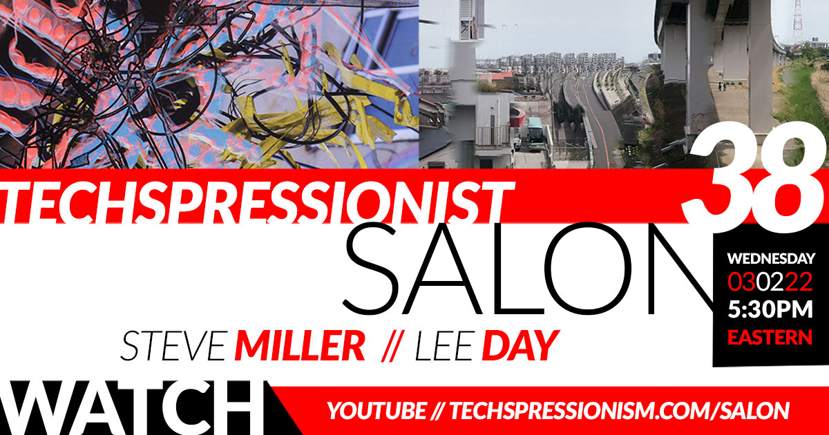 Techspressionist Salon #38
