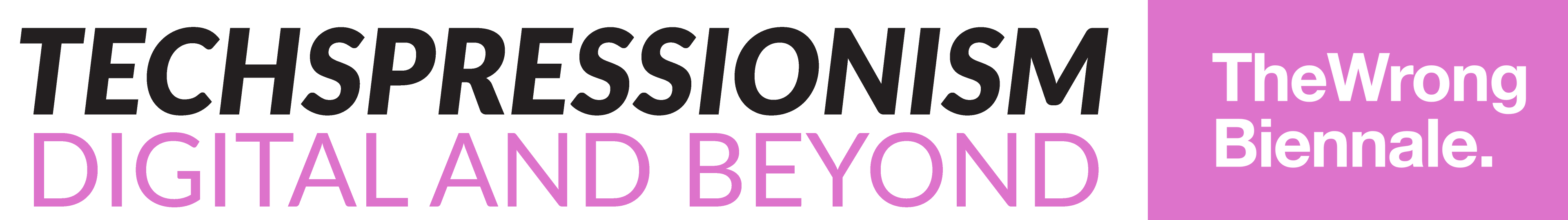 Techspressionism: Digital and Beyond