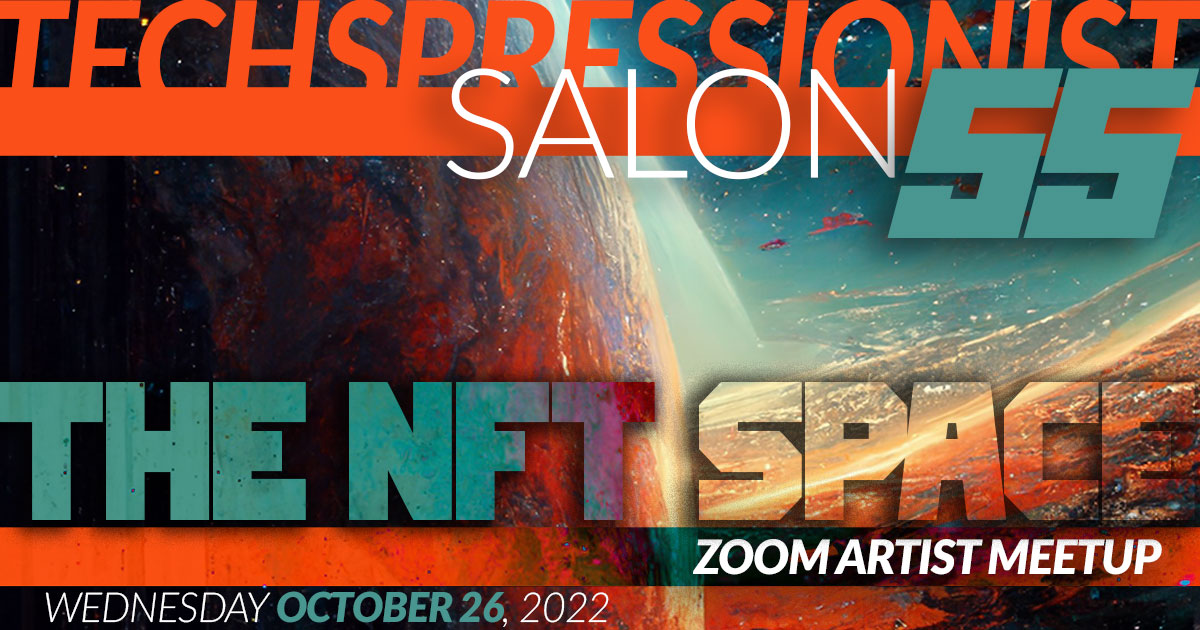 Techspressionist Salon 55 - The NFT Space