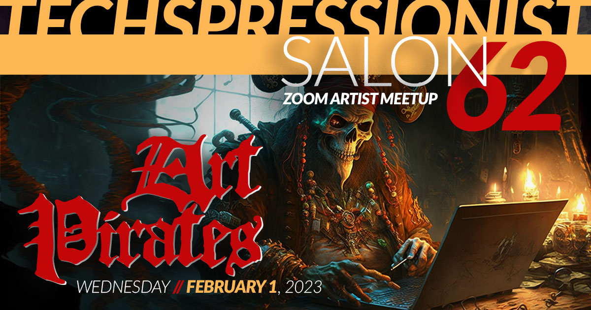 Techspressionist Salon 62 - Art Pirates