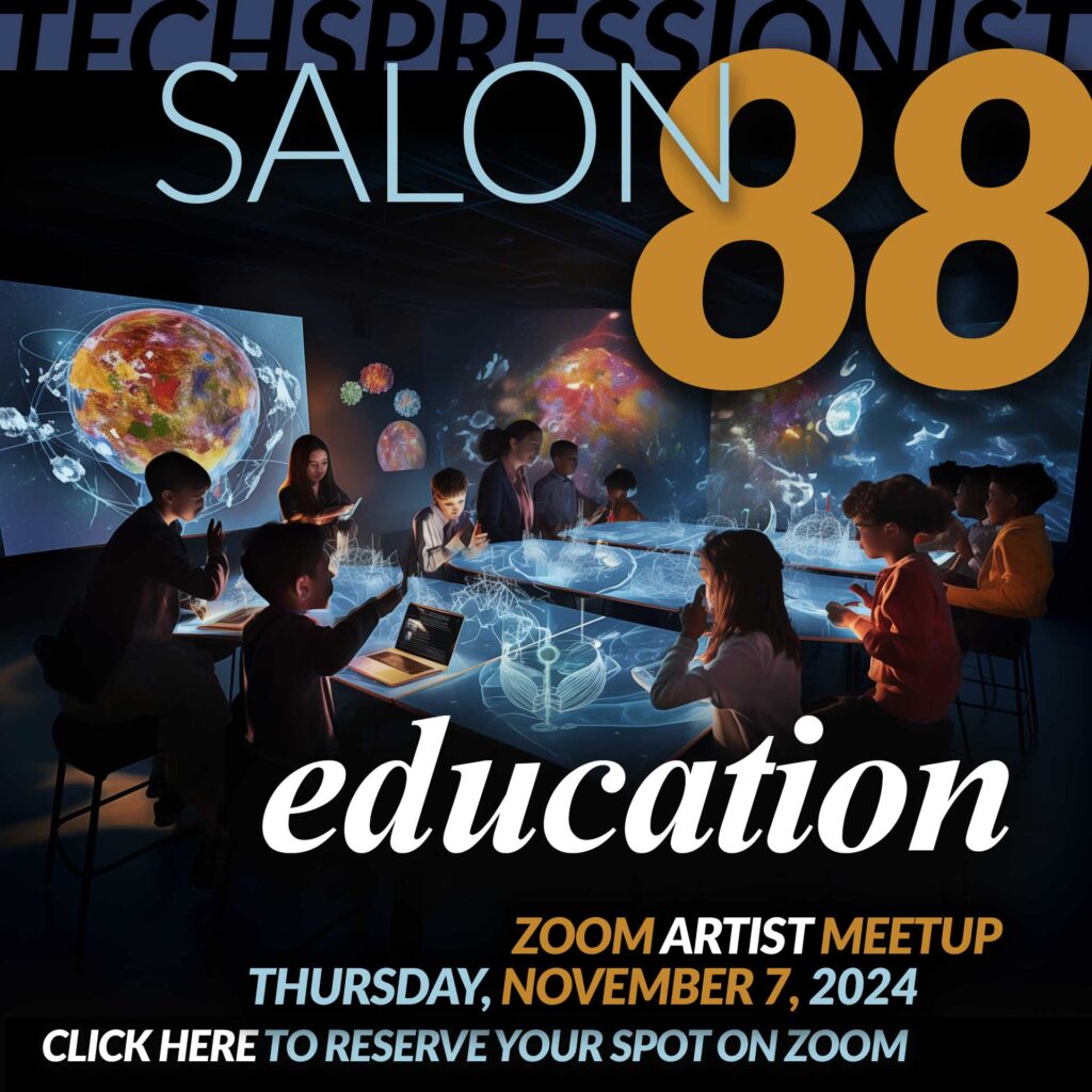 Techspressionist Salon 88 - Education