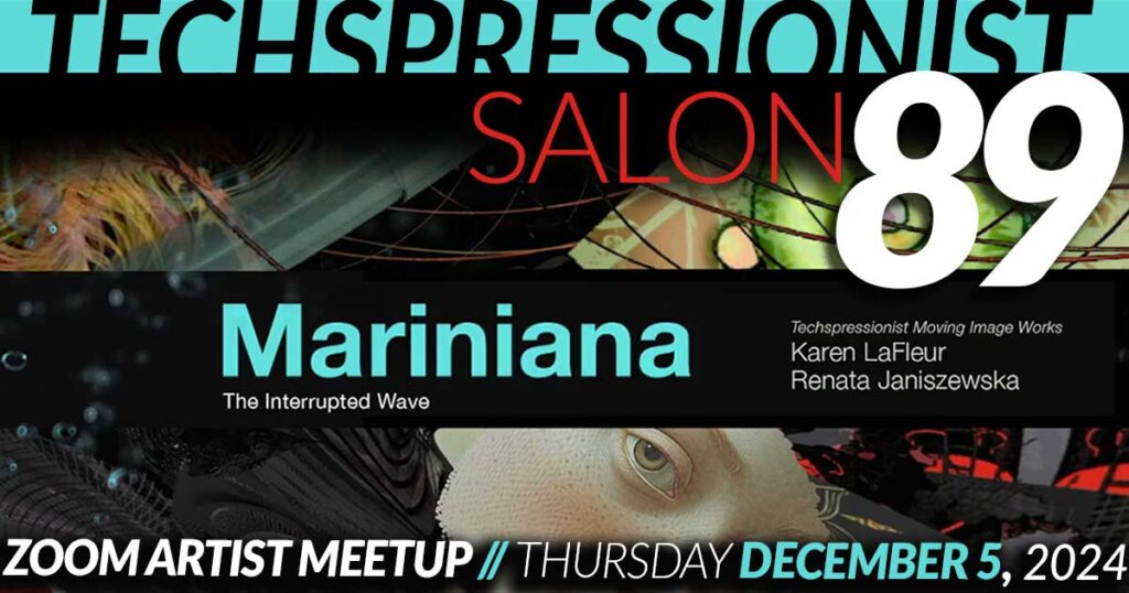 Techspressionism Salon 89: Mariniana