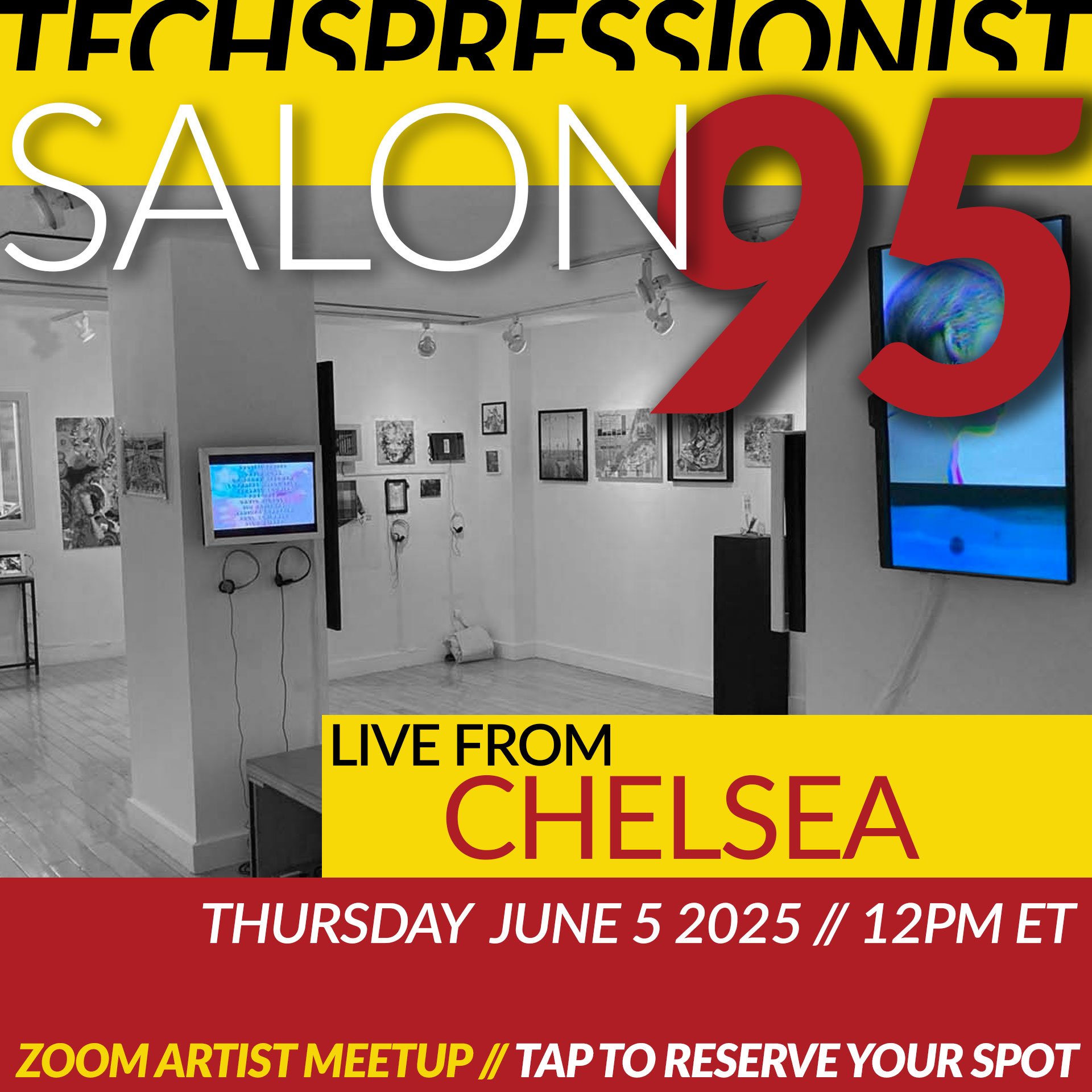 Techspressionist Salon 95 - Live from Chelsea 