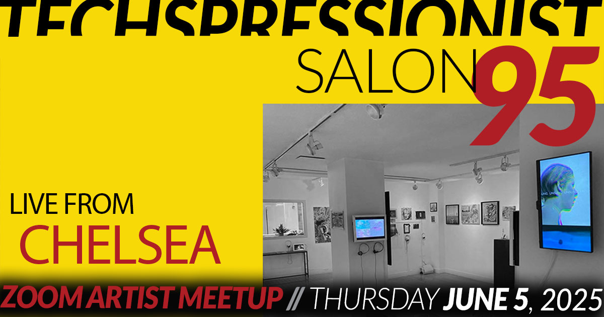 Techspressionist Salon 95 - Live from Chelsea 
