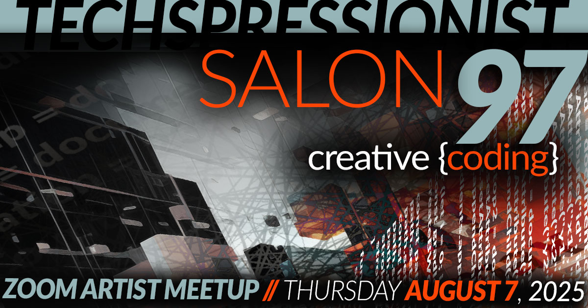 Techspressionist Salon 97: Creative Coding