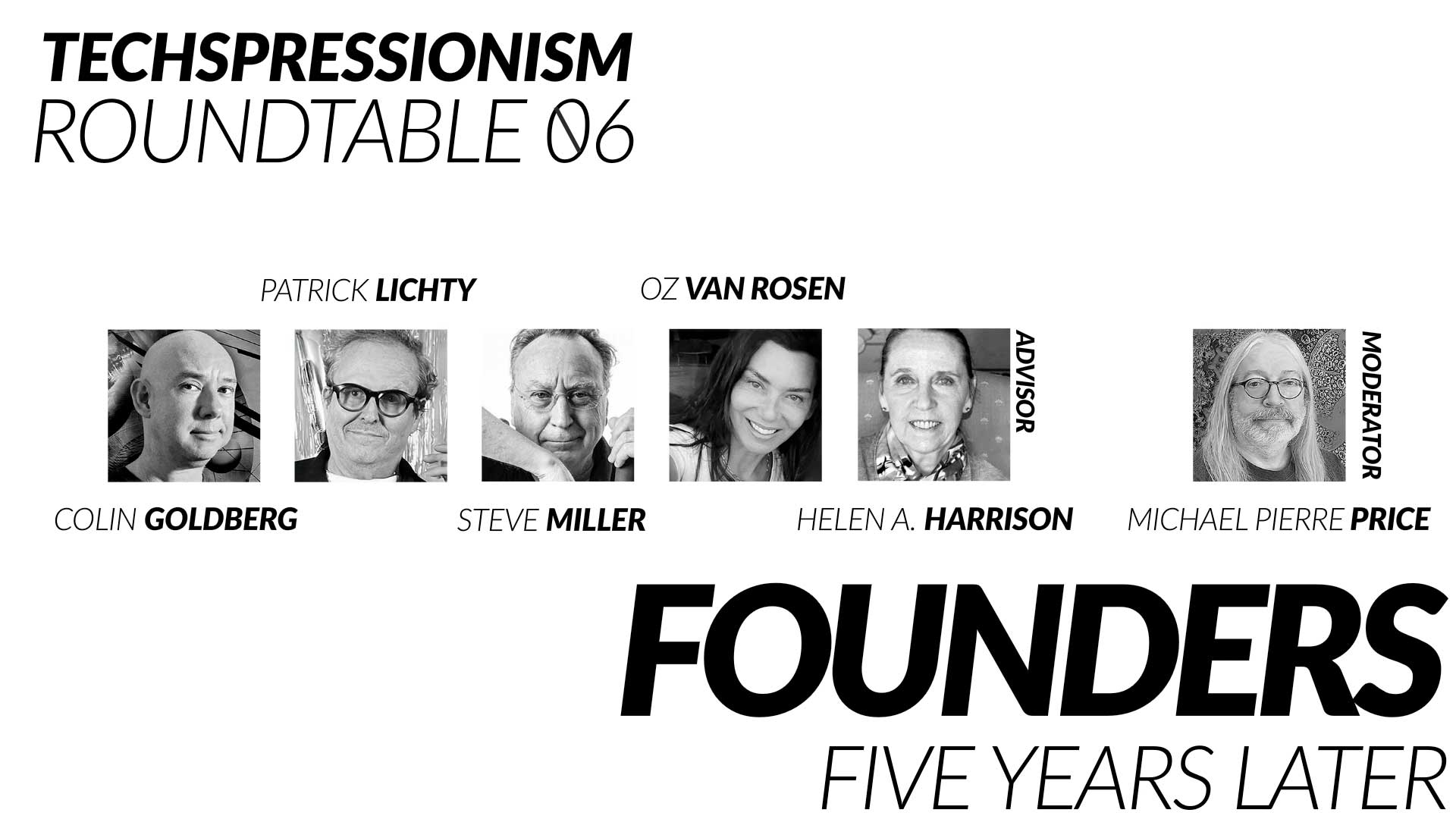 Techspressionism Roundtable 6 - Founders Five Years Later