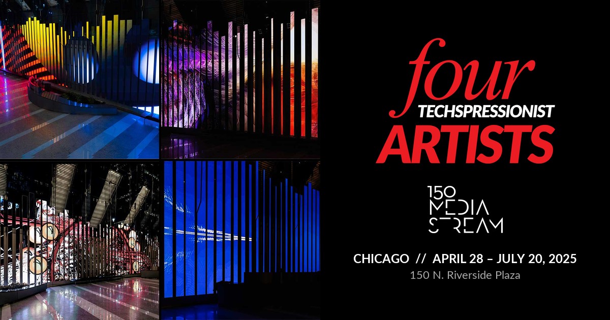 Four Techspressionist Artists at 150 Media Stream, Chicago: Colin Goldberg, Renata Janiszewska, Karen LaFleur and Jan Swinburne, April 28 to July 20, 2025
