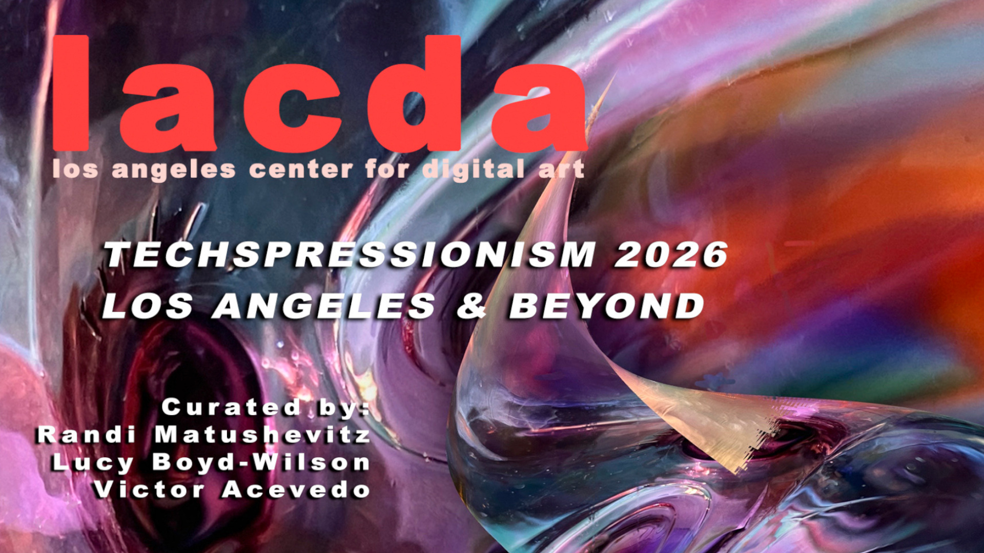 Techspressionism 2026: Los Angeles & Beyond exhibition reel cover